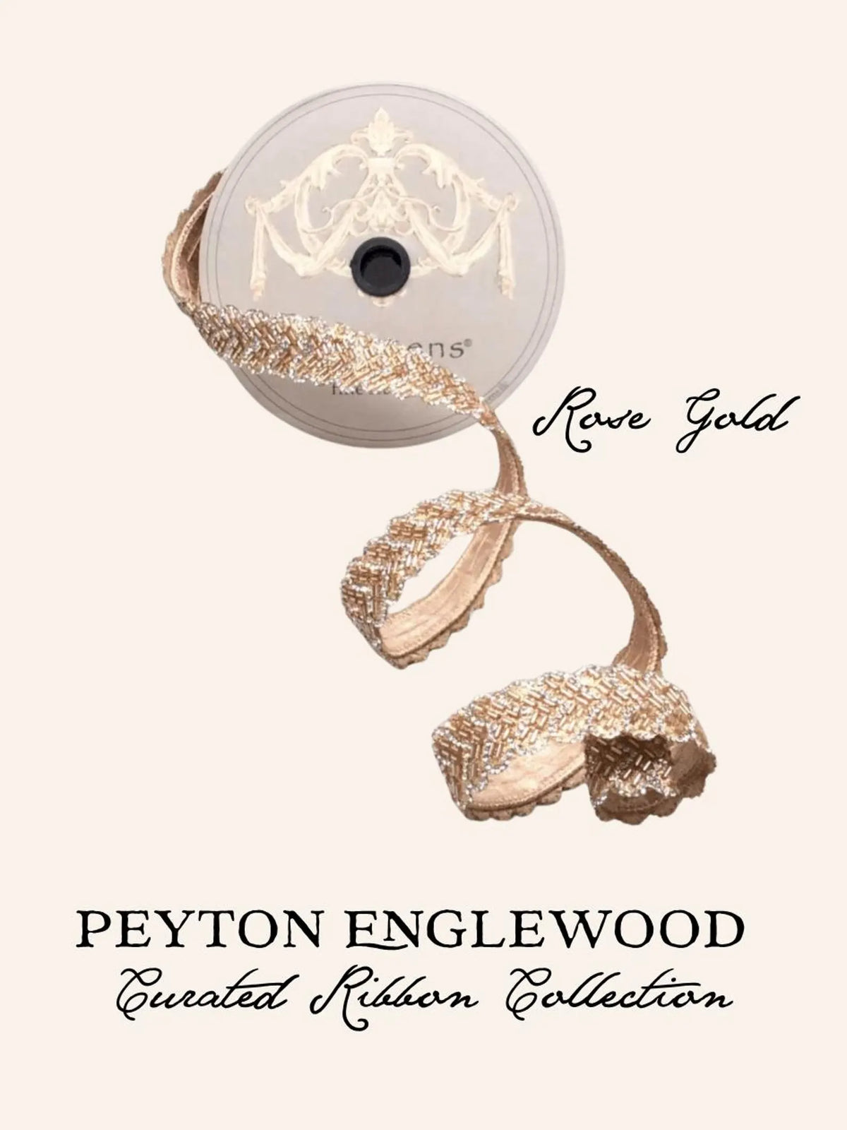 A product presentation of the Peyton Englewood 'Rose Gold' curated ribbon collection, showing a spool of textured rose gold ribbon and two matching ribbon loops on a light cream background with elegant black text. D Stevens Fine Ribbons chevron jeweled ribbon.